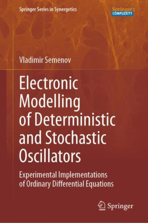 Electronic Modelling of Deterministic and Stochastic Oscillators