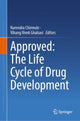 Book cover of: Approved: The Life Cycle of Drug Development. By: Narendra Chirmule