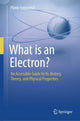 Book cover of: What is an Electron?. By: Plinio Innocenzi