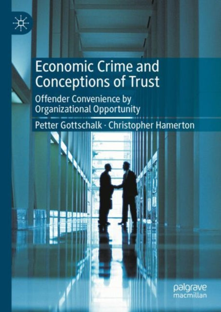 Book cover of: Economic Crime and Conceptions of Trust. By: Christopher Hamerton