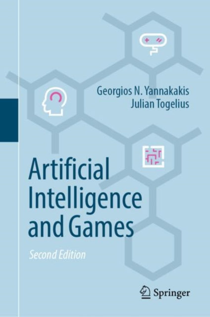 Book cover of: Artificial Intelligence and Games. By: Georgios N. Yannakakis