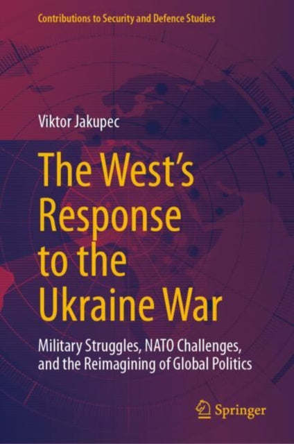 Book cover of: West's Response to the Ukraine War. By: Viktor Jakupec