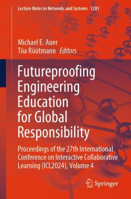 Book cover of: Futureproofing Engineering Education for Global Responsibility. By: Michael E. Auer