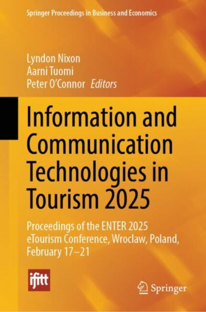 Book cover of: Information and Communication Technologies in Tourism 2025. By: Lyndon Nixon