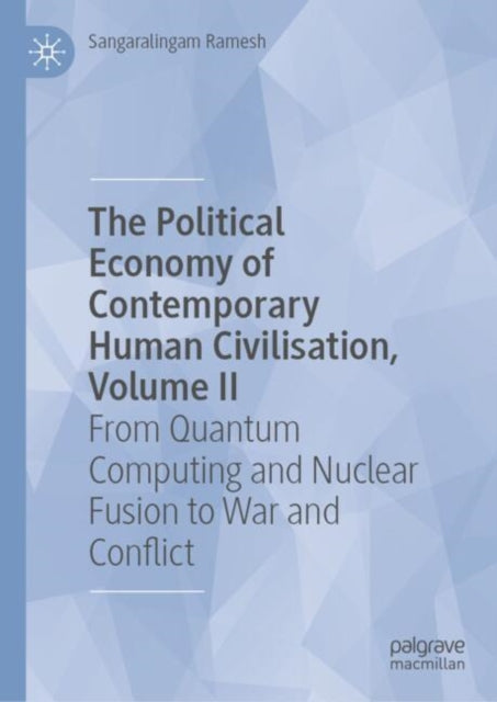 Book cover of: Political Economy of Contemporary Human Civilisation, Volume II