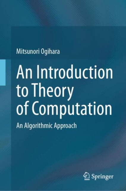 Book cover of: Introduction to Theory of Computation. By: Mitsunori Ogihara