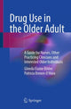 Book cover of: Drug Use in the Older Adult. By: Glenda Elaine Bilder