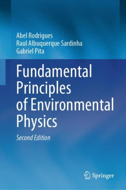 Book cover of: Fundamental Principles of Environmental Physics. By: Abel Rodrigues