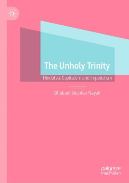 Book cover of: Unholy Trinity. By: Bhabani Shankar Nayak