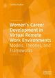 Book cover of: Women’s Career Development in Virtual Remote Work Environments. By: Claretha Hughes
