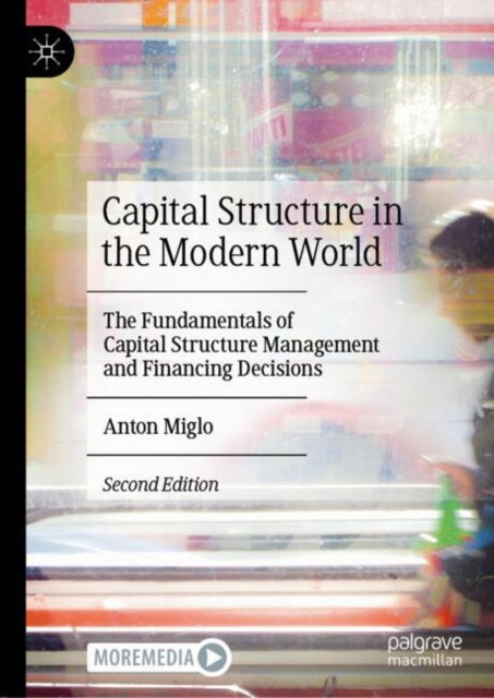 Book cover of: Capital Structure in the Modern World. By: Anton Miglo