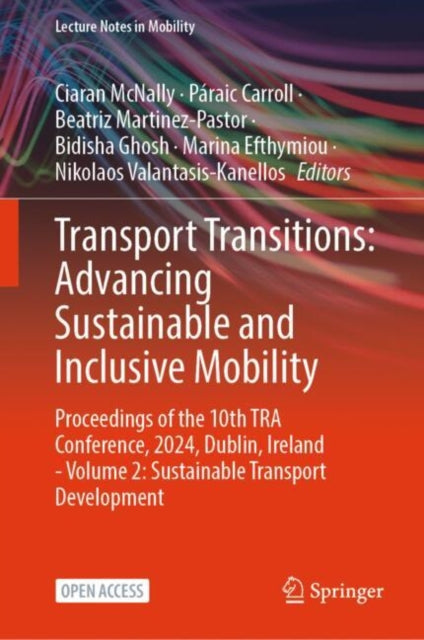 Book cover of: Transport Transitions: Advancing Sustainable and Inclusive Mobility. By: Ciaran McNally