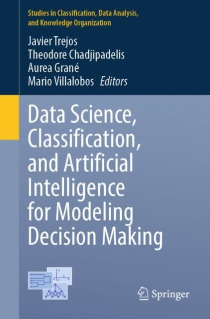 Book cover of: Data Science, Classification, and Artificial Intelligence for Modeling Decision Making