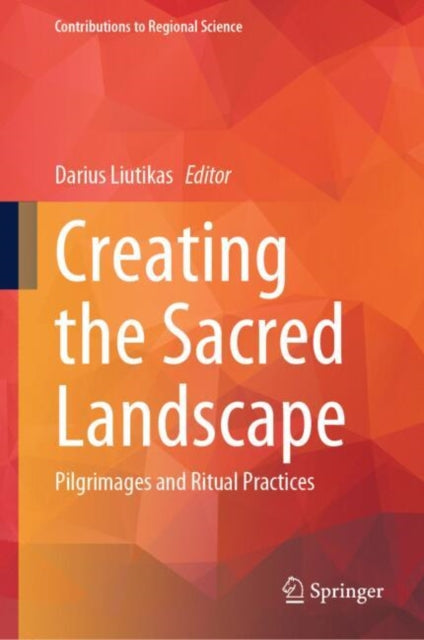 Book cover of: Creating the Sacred Landscape
