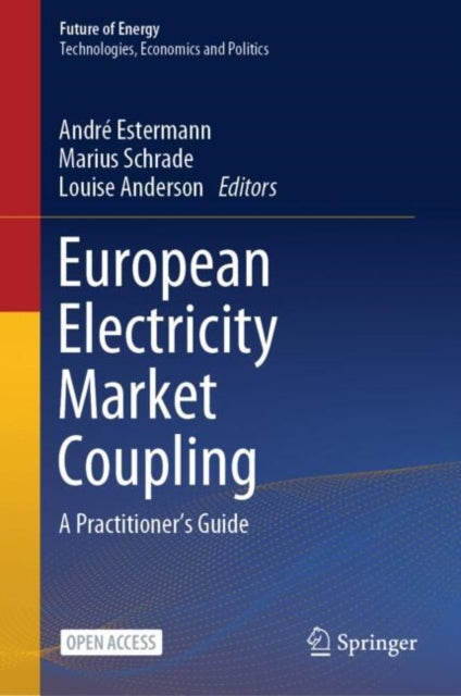 Book cover of: European Electricity Market Coupling