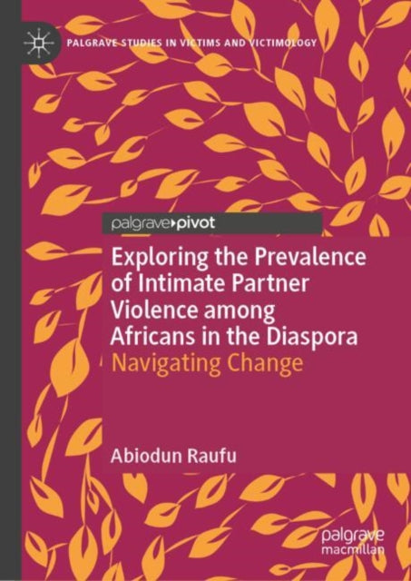 Book cover of: Exploring the Prevalence of Intimate Partner Violence among Africans in the Diaspora