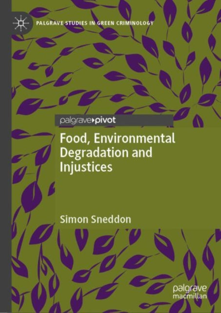 Book cover of: Food, Environmental Degradation and Injustices