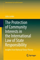 Book cover of: Protection of Community Interests in the International Law of State Responsibility