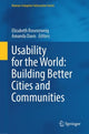 Book cover of: Usability for the World: Building Better Cities and Communities