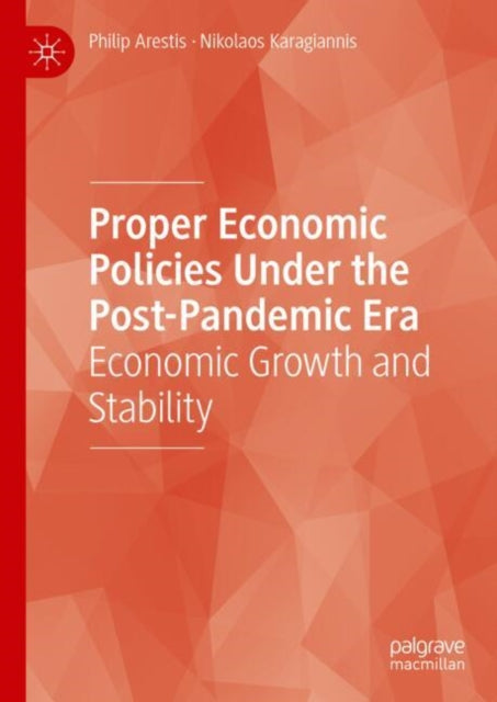 Book cover of: Proper Economic Policies Under the Post-Pandemic Era