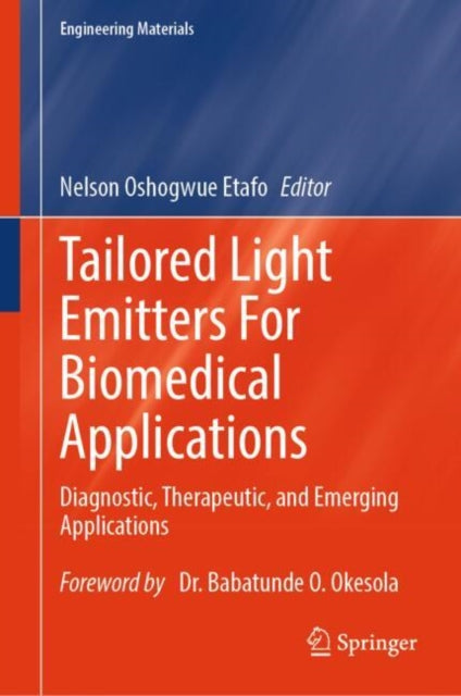 Book cover of: Tailored Light Emitters For Biomedical Applications