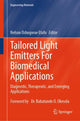Book cover of: Tailored Light Emitters For Biomedical Applications