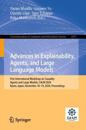 Advances in Explainability, Agents, and Large Language Models
