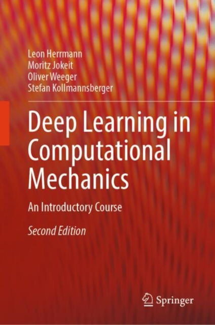 Book cover of: Deep Learning in Computational Mechanics