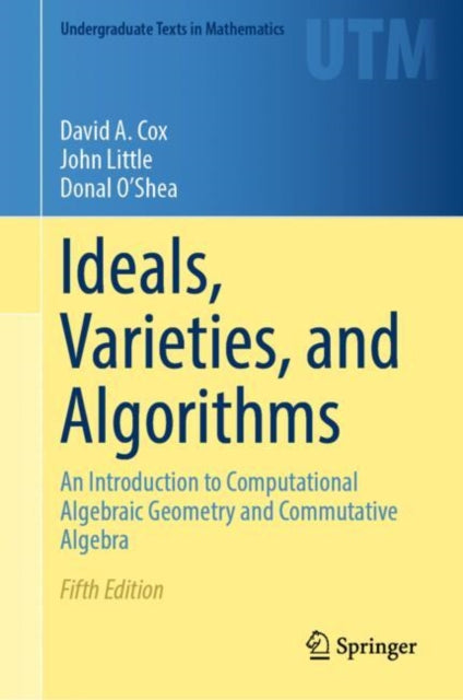 Book cover of: Ideals, Varieties, and Algorithms