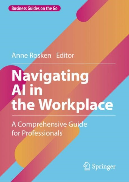 Book cover of: Navigating AI in the Workplace