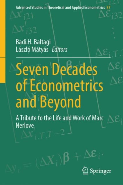 Book cover of: Seven Decades of Econometrics and Beyond