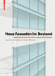 Book cover of: Neue Fassaden im Bestand. By: Uta Pottgiesser