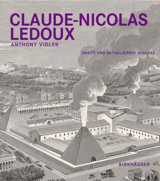 Book cover of: Claude-Nicolas Ledoux. By: Anthony Vidler