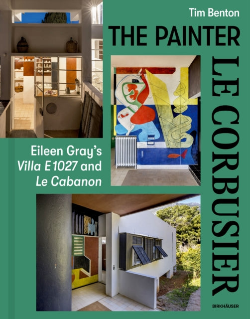 Book cover of: Painter Le Corbusier. By: Tim Benton