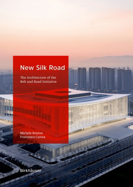 Book cover of: New Silk Road. By: Michele Bonino