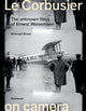 Book cover of: Le Corbusier on Camera. By: Veronique Boone