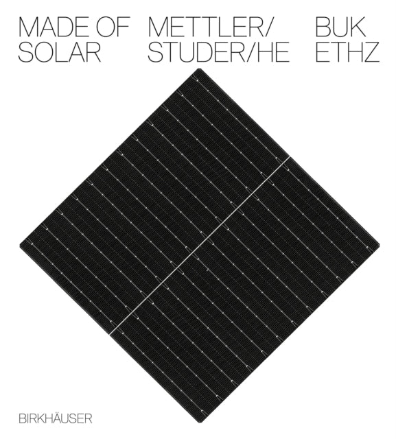 Book cover of: Made of Solar (English language edition). By: Daniel Mettler