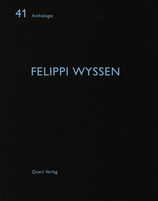 Book cover of: Felippi Wyssen. By: Felippi Wyssen (Architectural firm)