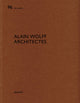 Book cover of: Alain Wolff Architectes. By: Heinz Wirz