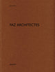 Book cover of: FAZ architectes. By: WIRZ