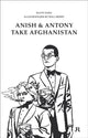 Book cover of: Scott King: Anish and Antony Take Afghanistan. By: Scott King