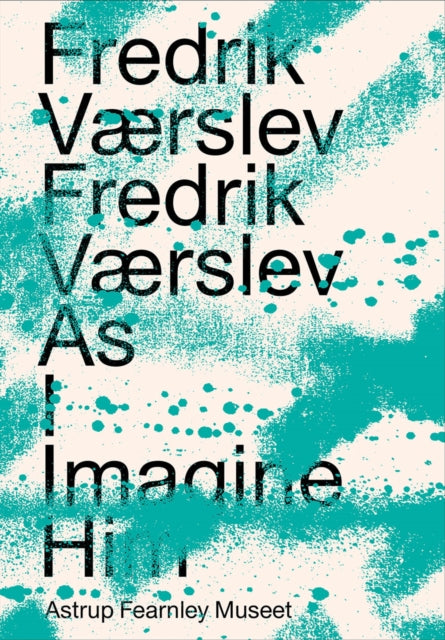 Book cover of: Fredrik Værslev. By: Dieter Roelstraete