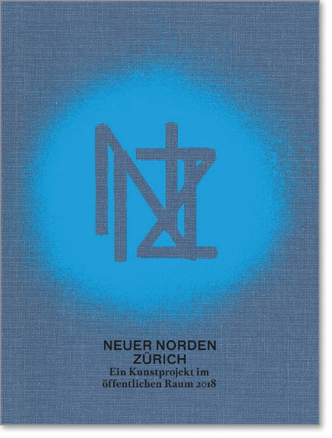 Book cover of: New Zurich North / Neuer Norden Zurich. By: Christoph Doswald