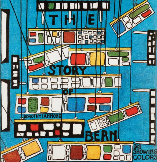 Book cover of: Story of Bern [or] Showing Colors. By: Dorothy Iannone