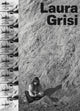 Book cover of: Laura Grisi: The Measuring of Time. By: Laura Grisi