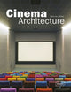 Book cover of: Cinema Architecture