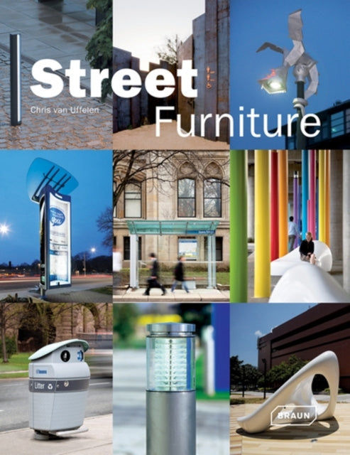 Book cover of: Street Furniture. By: Chris van Uffelen