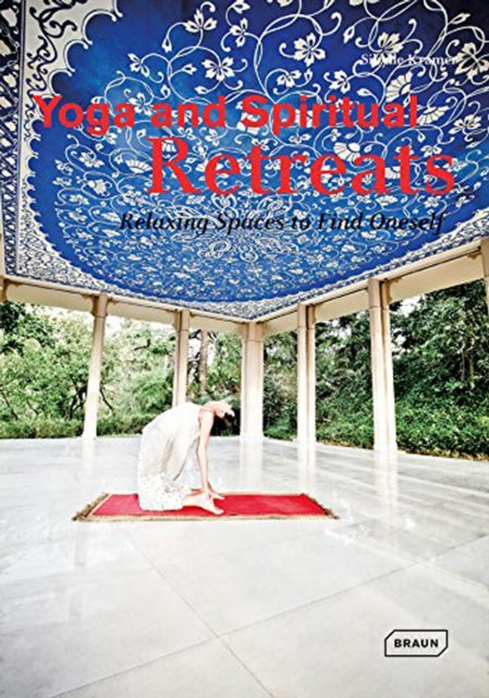 Book cover of: Yoga and Spiritual Retreats. By: Sibylle Krämer