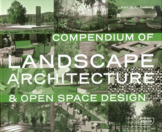 Book cover of: Compendium of Landscape Architecture. By: Karl H. C. Ludwig