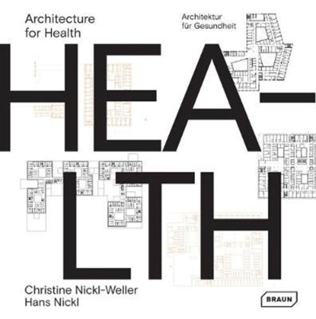 Book cover of: Architecture for Health. By: Christine Nickl-Weller
